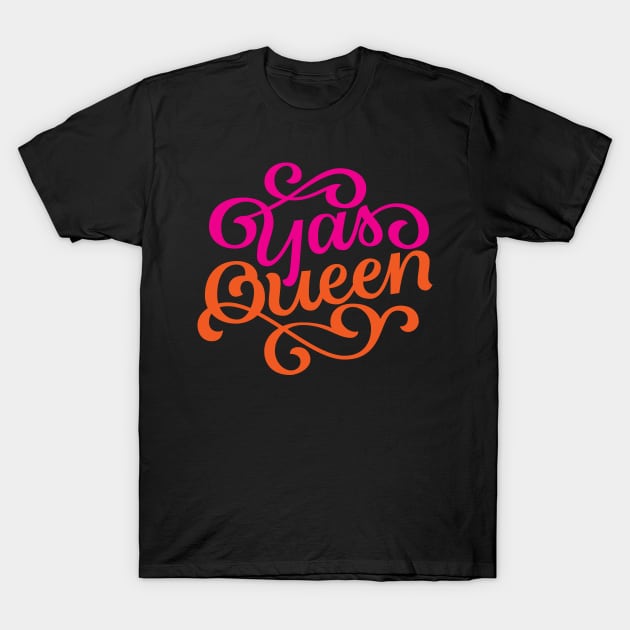 Yas Queen Cute Lettering T-Shirt by polliadesign